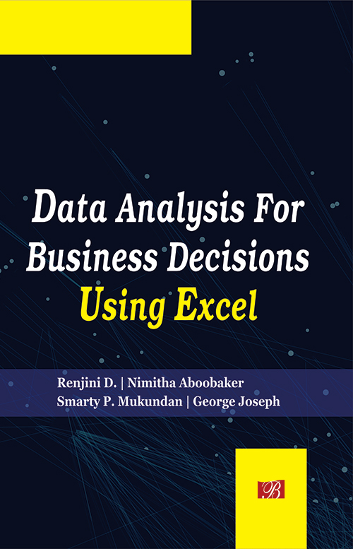 DATA ANALYSIS FOR BUSINESS DECISIONS USING EXCEL