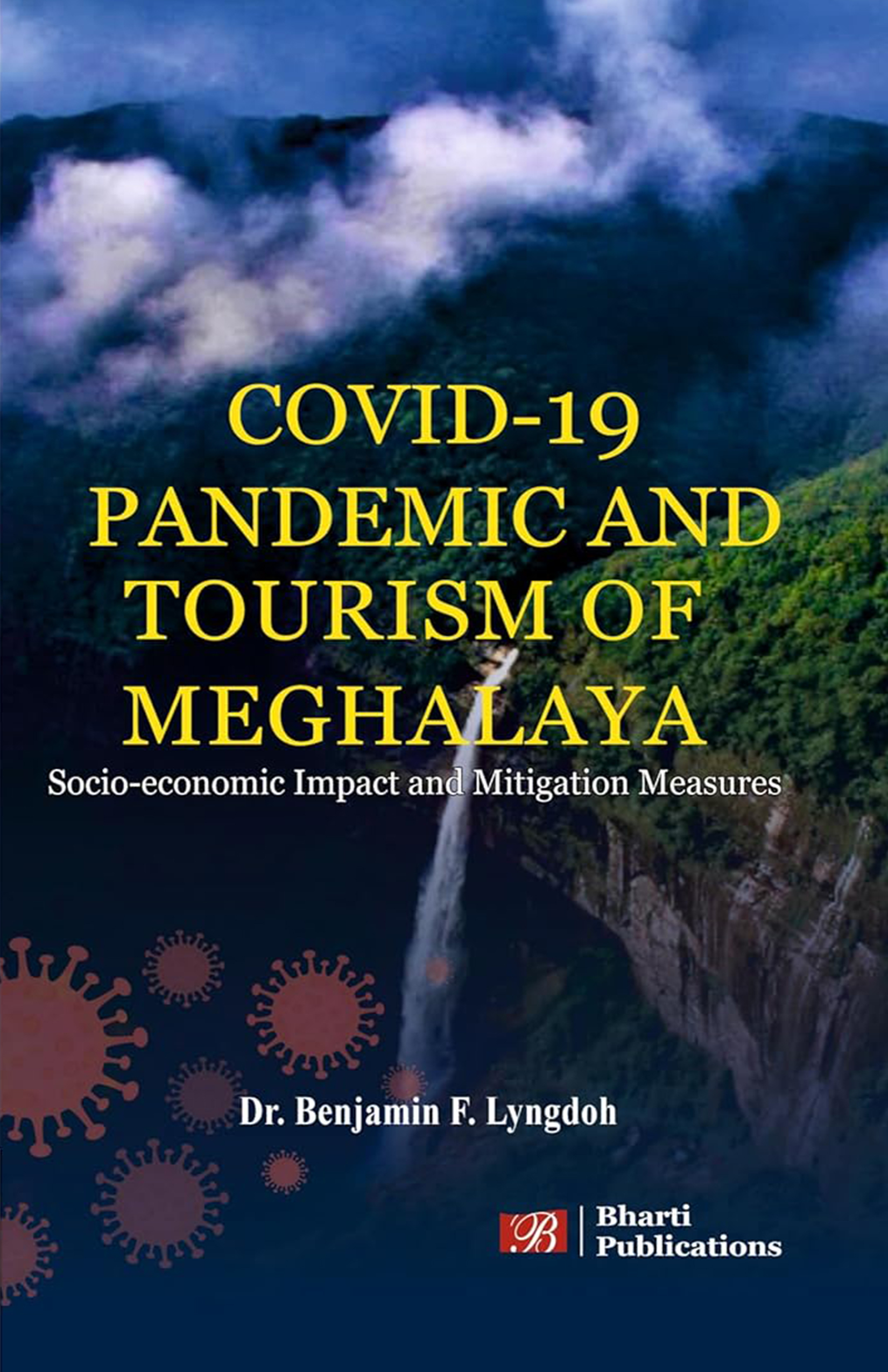 COVID-19 Pandemic and Tourism of Meghalaya: Socio-economic Impact and Mitigation Measures