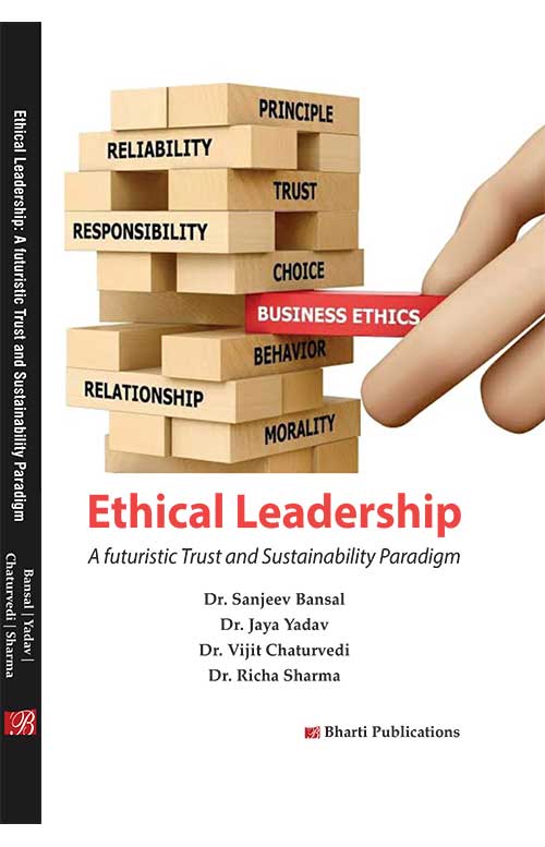 Ethical Leadership A Futuristic Trust and Sustainability Paradigm