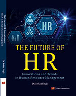 The Future of HR: Innovations and Trends in Human Resource Management