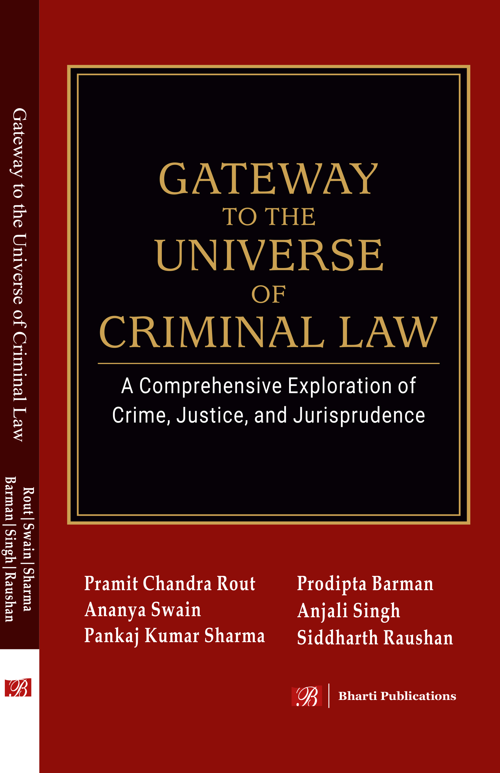 Gateway to the Universe of Criminal Law, A Comprehensive Exploration of Crime, Justice, and Jurisprudence 