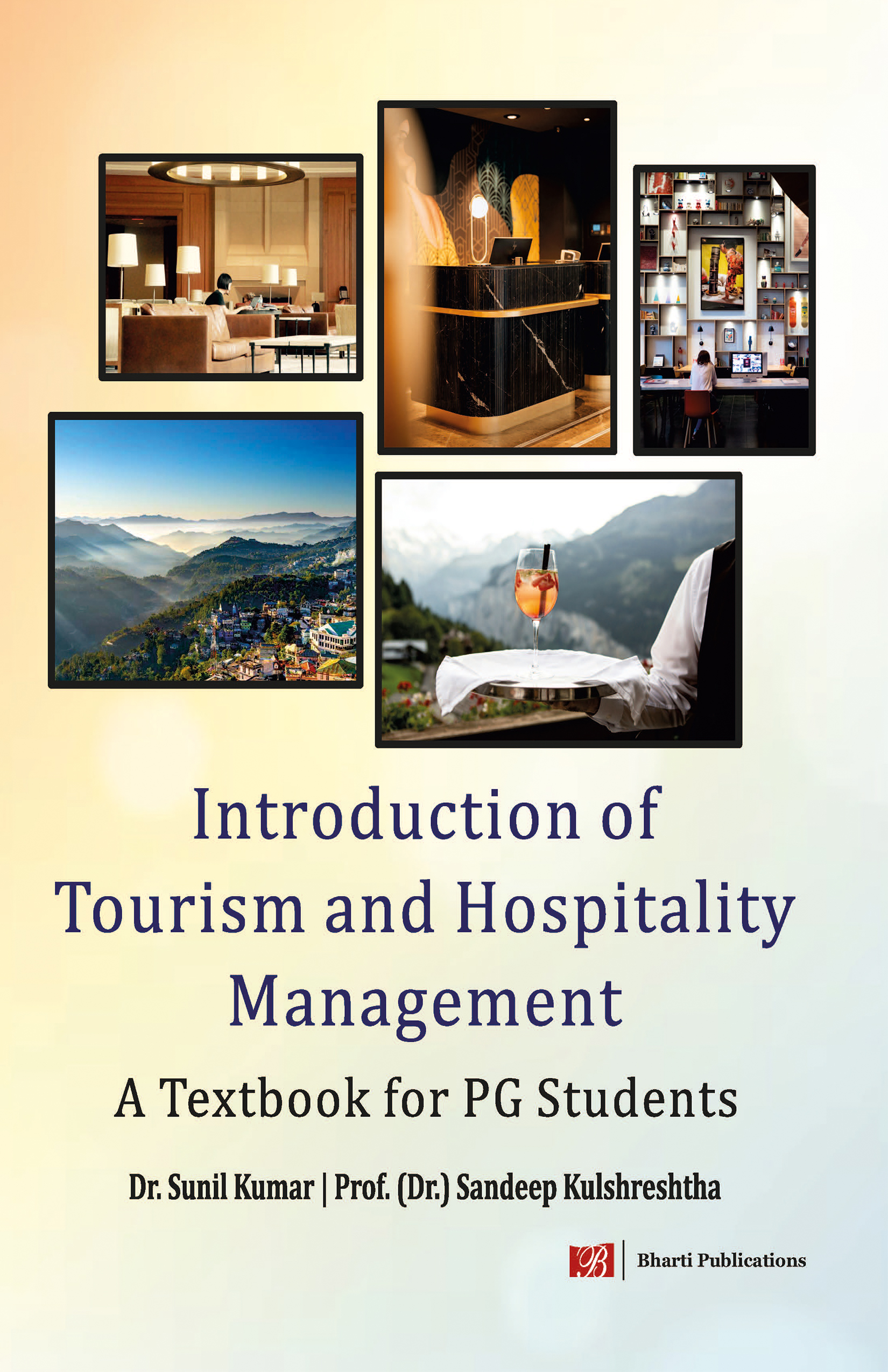 introduction of tourism and hospitality management: A Textbook for pg Students