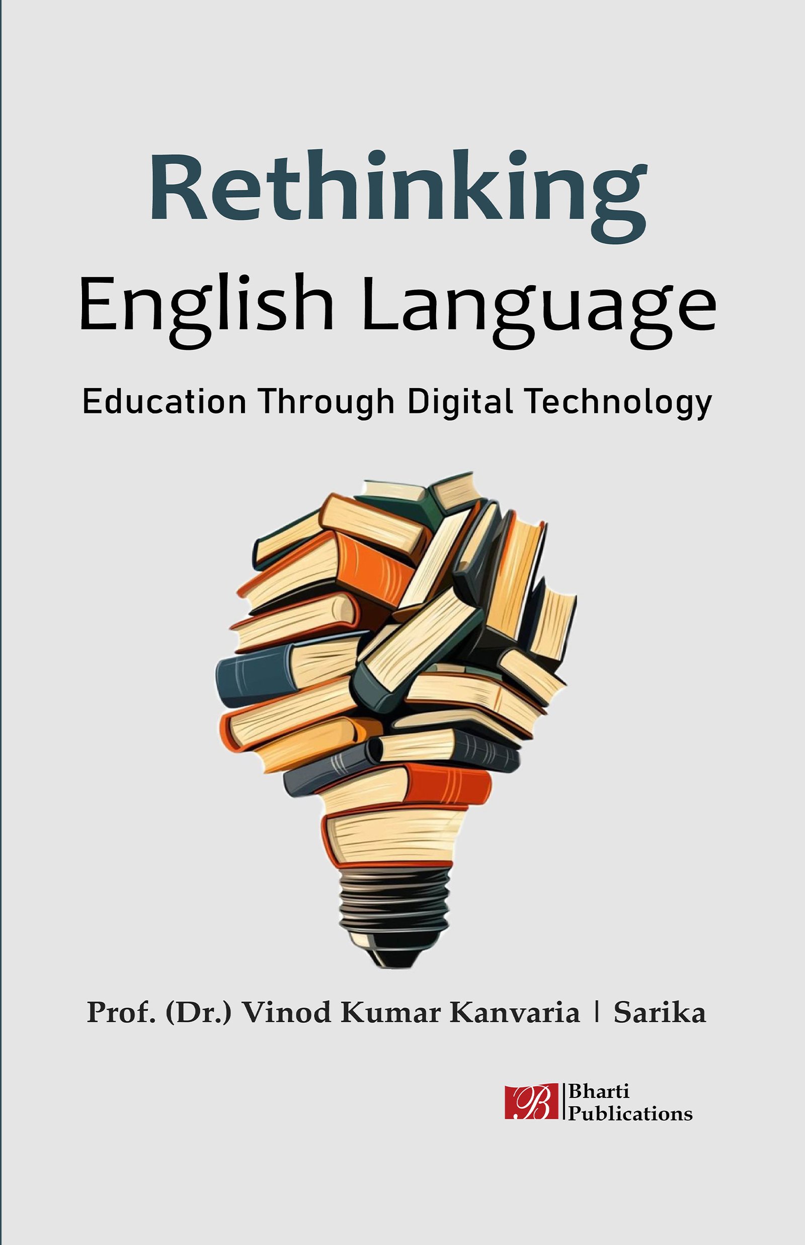 Rethinking English Language Education Through Digital Technology
