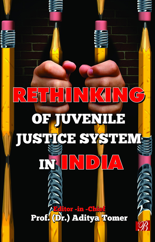 Rethinking of Juvenile Justice System in India